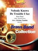 Nobody Knows De Trouble I See by Naulais Jerome for Brass Band (Brass Band)