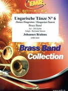 Ungarische Tanze # 6 by Brahms Johannes - Jiri Kabat and Bertrand Moren - for Brass Band (Brass Band)
