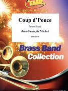 Coup d\' Pouce by Michel Jean-Francois for Brass Band (Brass Band)