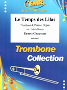 Le Temps des Lilas by Chausson Ernest - Mourey Colette - for Trombone and Organ (Trombone and Organ)