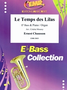 Le Temps des Lilas by Chausson Ernest - Mourey Colette - for Eb Bass and Piano (Eb Bass and Piano)