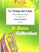 Le Temps des Lilas by Chausson Ernest - Mourey Colette - for Bb Bass and Piano (Bb Bass and Piano)