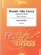 Rondo Alla Turca by Kadlec Jirka for 2 Trumpets 2 Trombones and Tuba (2 Trumpets 2 Trombones and Tuba (Bass Trombone) (Piano / Guitar Bass Guitar Drums Percussion (optional)))