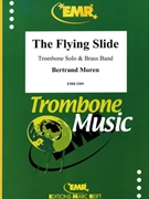 The Flying Slide by Moren Bertrand for Trombone and Brass Band (Trombone and Brass Band)