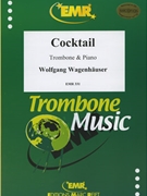 Cocktail by Wagenhauser Wolfgang for Trombone and Piano (Trombone and Piano)