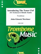 Introducing The Tenor Clef by Mortimer John Glenesk for Trombone Tutors and Studies (Trombone Tutors and Studies)