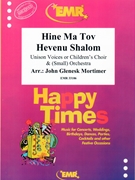 Hine Ma Tov - Hevenu Shalom by Mortimer John Glenesk for Children's Choir and Orchestra (Children's Choir and Orchestra (Small) (or Unison Voices))