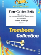Four Golden Bells by Armitage Dennis - Jirka Kadlec - for 5 Trombones (5 Trombones (Piano / Guitar Bass Guitar Drums Percussion (optional)))