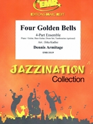 Four Golden Bells by Armitage Dennis - Jirka Kadlec - for Concert Band - Blasorchester - Harmonie (Concert Band - Blasorchester - Harmonie (Flexi-Band (4 Parts) Piano / Guitar Bass Guitar Drums Percussion (optional)))