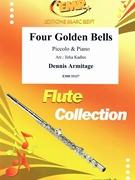 Four Golden Bells by Armitage Dennis - Jirka Kadlec - for Piccolo and Piano (Piccolo and Piano)