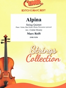 Alpina by Reift Marc - Mourey Colette - for String Quintet (String Quintet (Piano / Guitar Bass Guitar Drums Percussion (optional)))