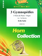 3 Gymnopedies by Satie Erik - Ted Barclay - for Horn and Piano (Horn and Piano)