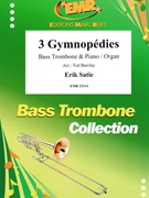 3 Gymnopedies by Satie Erik - Ted Barclay - for Bass Trombone and Organ (Bass Trombone and Organ)