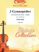 3 Gymnopedies by Satie Erik - Ted Barclay - for Violoncello and Piano (Violoncello and Piano)