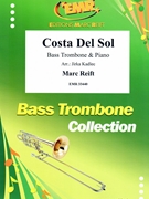 Costa Del Sol by Reift Marc - Jirka Kadlec - for Bass Trombone and Piano (Bass Trombone and Piano)