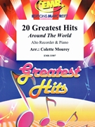 20 Greatest Hits Around The World by Mourey Colette for Alto Recorder and Piano (Alto Recorder and Piano)