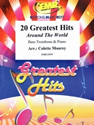 20 Greatest Hits Around The World by Mourey Colette for Bass Trombone and Piano (Bass Trombone and Piano)