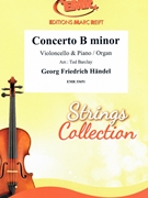 Concerto B minor by Handel George Frideric - Ted Barclay - for Violoncello and Organ (Violoncello and Organ)