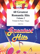60 Greatest Romantic Hits Volume 2 by Various for Trumpet and Piano (Trumpet and Piano)