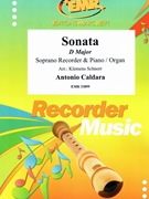 Sonata D Major by Caldara Antonio - Klemens Schnorr - for Soprano Recorder and Organ (Soprano Recorder and Organ)
