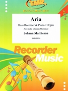 Aria by Mattheson Johann - Mortimer John Glenesk - for Bass Recorder and Piano (Bass Recorder and Piano)
