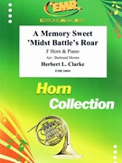 A Memory Sweet 'Midst Battle's Roar by Clarke Herbert L - Moren Bertrand - for Horn and Piano (Horn and Piano)