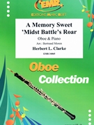 A Memory Sweet 'Midst Battle's Roar by Clarke Herbert L - Moren Bertrand - for Oboe and Piano (Oboe and Piano)