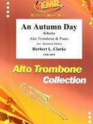 An Autumn Day by Clarke Herbert L - Moren Bertrand - for Alto Trombone and Piano (Alto Trombone and Piano)