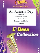 An Autumn Day by Clarke Herbert L - Moren Bertrand - for Eb Bass and Piano (Eb Bass and Piano)