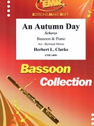 An Autumn Day by Clarke Herbert L - Moren Bertrand - for Bassoon and Piano (Bassoon and Piano)