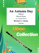 An Autumn Day by Clarke Herbert L - Moren Bertrand - for Oboe and Piano (Oboe and Piano)