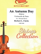 An Autumn Day by Clarke Herbert L - Moren Bertrand - for Violoncello and Piano (Violoncello and Piano)