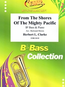 From The Shores Of The Mighty Pacific by Clarke Herbert L - Moren Bertrand - for Bb Bass and Piano (Bb Bass and Piano)