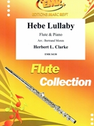 Hebe Lullaby by Clarke Herbert L - Moren Bertrand - for Flute and Piano (Flute and Piano)