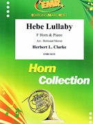 Hebe Lullaby by Clarke Herbert L - Moren Bertrand - for Horn and Piano (Horn and Piano)