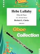 Hebe Lullaby by Clarke Herbert L - Moren Bertrand - for Oboe and Piano (Oboe and Piano)