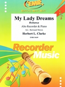 My Lady Dreams by Clarke Herbert L - Moren Bertrand - for Alto Recorder and Piano (Alto Recorder and Piano)