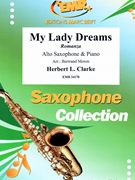 My Lady Dreams by Clarke Herbert L - Moren Bertrand - for Alto Saxophone and Piano (Alto Saxophone and Piano)