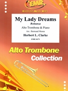 My Lady Dreams by Clarke Herbert L - Moren Bertrand - for Alto Trombone and Piano (Alto Trombone and Piano)