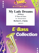 My Lady Dreams by Clarke Herbert L - Moren Bertrand - for Eb Bass and Piano (Eb Bass and Piano)
