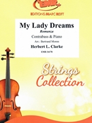 My Lady Dreams by Clarke Herbert L - Moren Bertrand - for Contrabass and Piano (Contrabass and Piano)