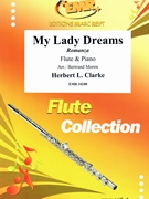 My Lady Dreams by Clarke Herbert L - Moren Bertrand - for Flute and Piano (Flute and Piano)