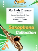 My Lady Dreams by Clarke Herbert L - Moren Bertrand - for Soprano Saxophone and Piano (Soprano Saxophone and Piano)