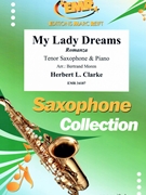 My Lady Dreams by Clarke Herbert L - Moren Bertrand - for Tenor Saxophone and Piano (Tenor Saxophone and Piano)