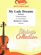 My Lady Dreams by Clarke Herbert L - Moren Bertrand - for Violin and Piano (Violin and Piano)