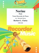 Norine by Clarke Herbert L - Moren Bertrand - for Tenor Recorder and Piano (Tenor Recorder and Piano)