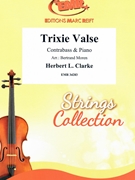 Trixie Valse by Clarke Herbert L - Moren Bertrand - for Contrabass and Piano (Contrabass and Piano)