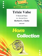 Trixie Valse by Clarke Herbert L - Moren Bertrand - for Horn and Piano (Horn and Piano)