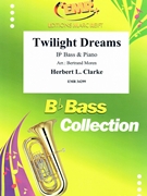 Twilight Dreams by Clarke Herbert L - Moren Bertrand - for Bb Bass and Piano (Bb Bass and Piano)