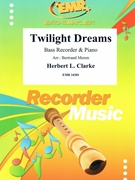 Twilight Dreams by Clarke Herbert L - Moren Bertrand - for Bass Recorder and Piano (Bass Recorder and Piano)